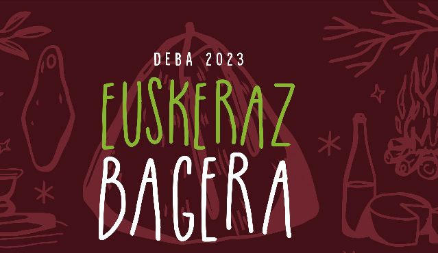 ‘Euskeraz Bagera’: Deba se une para  la reivindicación y celebración en torno al  Día Internacional del Euskera