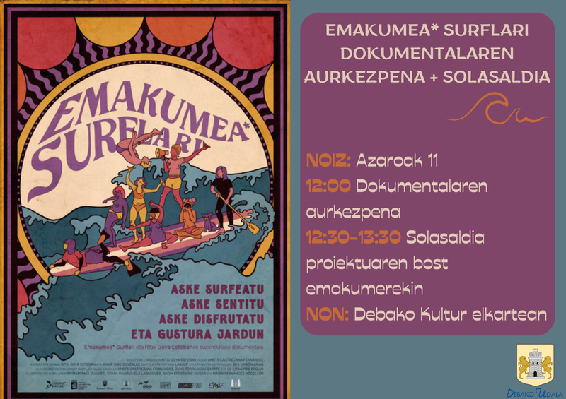 Debak ‘Aske surfeatu, aske sentitu, aske disfrutatu eta gustura jardun’ dokumentala aurkeztuko du, Emakumea* Surflari elkartearena