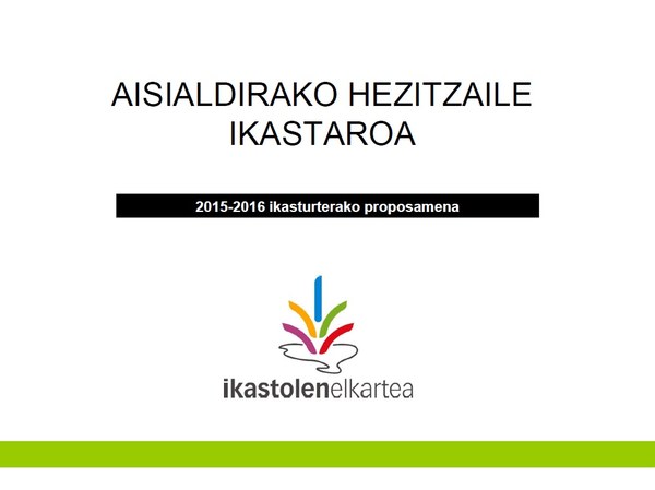 AISIALDIRAKO HEZITZAILE IKASTAROA 