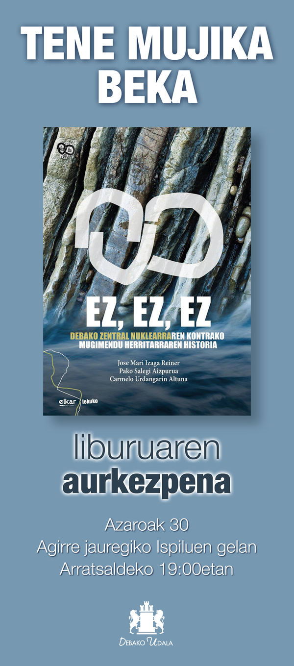 Presentación del libro "Ez, ez, ez Debako zentral nuklearraren kontrako mugimendu herritarraren historia"