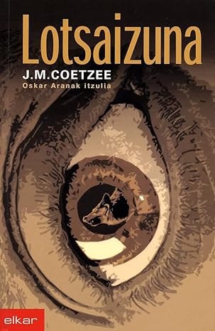 John Maxwell Coetzeeren "Lotsaizuna" liburua izango da Irakurketa Klubeko saio berriaren hizpide