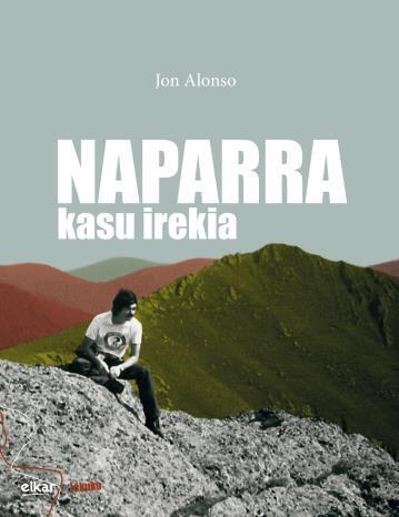 Jon Alonsoren 'Naparra kasu irekia' liburua aurkeztu da